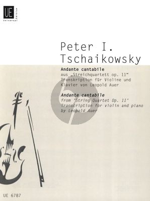 Tchaikovsky Andante Cantabile Violin and Piano (from String Quartet Op.11) (arr. Leopold Auer)