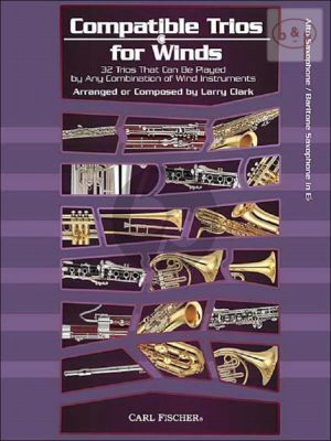 Compatible Trios for Winds (32 Trios for any combination of Wind Instr.) (Alto Sax./ Bar.Sax. [Eb.])