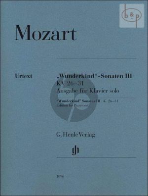 Mozart Wunderkind Sonaten Vol. 3 KV 26 - 31 Piano Solo Version (edited by Wolf-Dieter Seiffert) (Henle-Urtext)