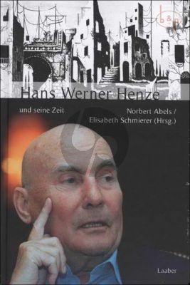 Hans Werner Henze und seine Zeit (Hardcover)