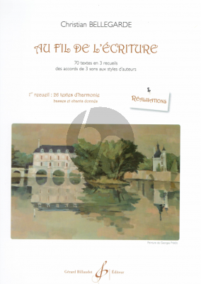 Bellegarde Au Fil de L'Ecriture Vol.3 22 Textes de Harmonie (Basses de Chiffrees et non Chiffrees) (Textes)