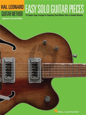 Easy Solo Guitar Pieces (supplement to Hal Leonard Guitar Method)