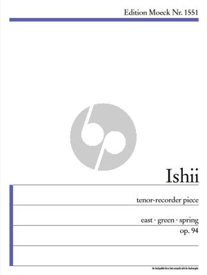 Ishii Tenor Recorder Piece - East Green Spring Op.94 (1991) Tenorblockflote Solo