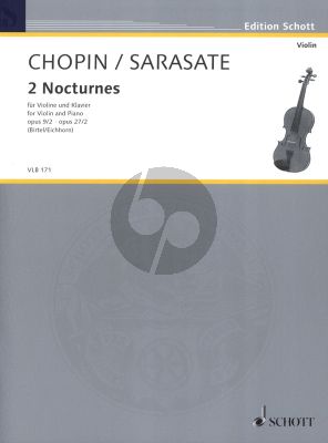 Chopin 2 Nocturnes Op.9 No.2 and Op.27 No.2) for Violin and Piano (transcr. by Pablo de Sarasate) (edited by Wolfgang Birtel)