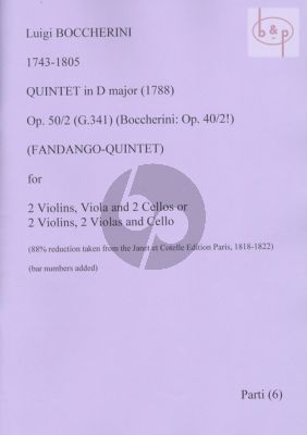 Quintet D-major Op.50 No.2 (Boccherini: Op.40 No.2) G.341 (Fandango-Quintet) 2 Violins-Viola and 2 Violoncellos Parts