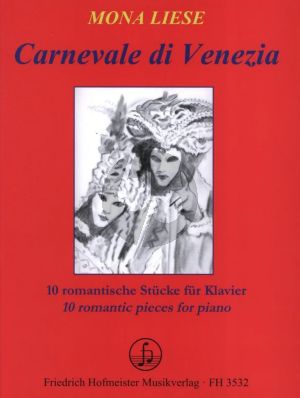 Liese Carnevale di Venezia - 10 Romantic Pieces for Piano (Intermediate Level)