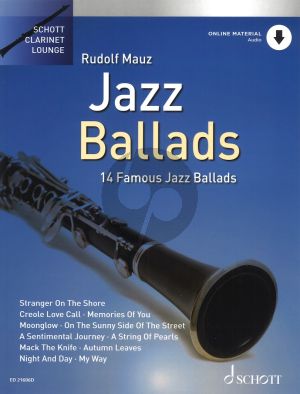 Jazz Ballads (14 Famous Jazz Ballads) for Clarinet and Piano (Book with Audio online) (arr. Rudolf Mauz)