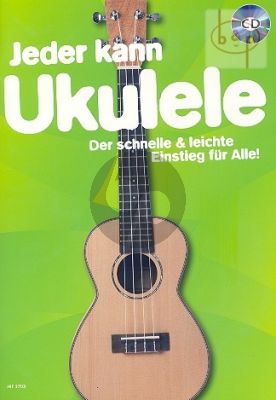 Jeder kann Ukulele Spielen