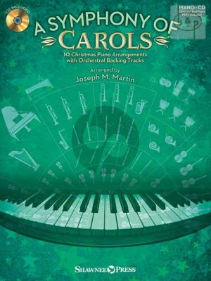 A Symphony of Carols (10 Carols for Piano with Full Orchestra Backing Tracks)