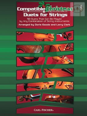 Compatible Christmas Duets for Strings (50 Duets that can be played by any combination of string instruments)