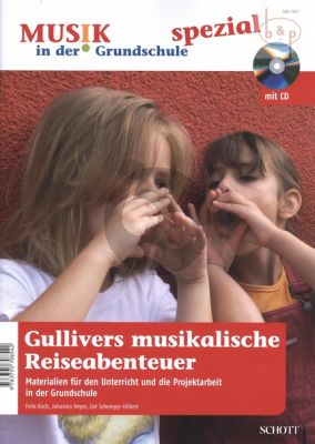 Gullivers Musikalische Reiseabenteuer (Materialen fur den Unterricht und die Projektarbeit