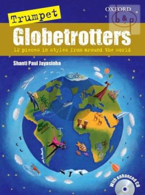 Trumpet Globetrotters 12 Fun Pieces in Styles of Around the World