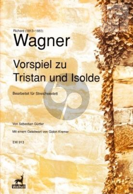 Vorspiel zu Tristan und Isolde (2 Vi.- 2 Va.- 2 Vc.)