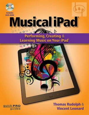 Musical iPad (Performing-Creating and Learning Music on your iPad)