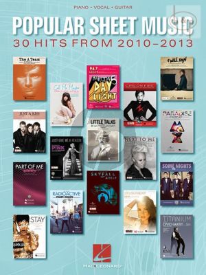 Popular Sheet Music. 30 Hits from 2010 - 2013