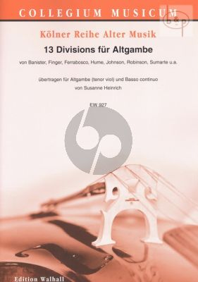 Album 13 Divisions fur Altgambe und Bc (Herausgegeben von Susanne Heinrich) (from Banister-Finger-Ferrabosco- Hume-Johnson-Robinson-Sumarte a.o.)