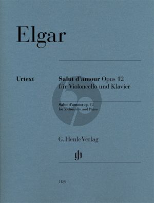 Elgar Salut d'Amour Op.12 (Violoncello-Piano) (edited by Rupert Marshall-Luck) (with fingering by Claus Kanngiesser) (Henle-Urtext)