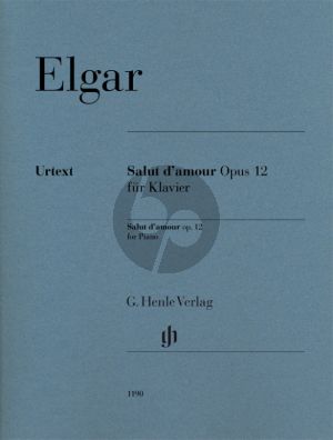 Elgar Salut d'Amour Op. 12 for Piano Solo (edited by Rupert Marshall-Luck) (Henle-Urtext)
