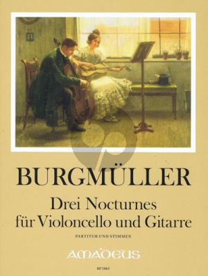 Burgmuller 3 Nocturnes Violoncello and Guitar Score and Parts (edited by Bernhard Pauler)