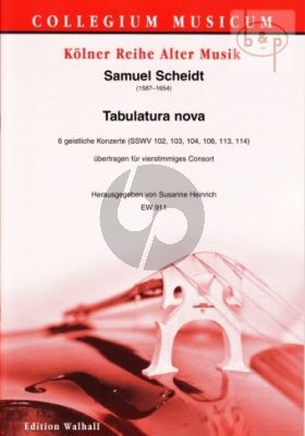 Tabulatura Nova (6 Geistliche Konzerte SSWV 102 - 103 - 104 - 106 - 113 & 114) (4 part Consort)