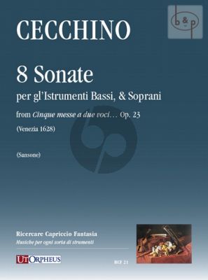 Cecchino 8 Sonate per gl'instrumenti Bassi & Soprani (from Cinque Messe a due Voci) Op.23 (Score/Parts)