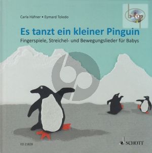 Es tanzt ein kleiner Pinguin. Fingerspiele- Streichel- und Bewegungslieder fur Babys. (Bk-Cd)