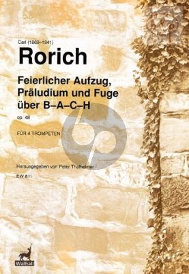 Feierlicher Auszug Praeludium und Fuge uber B-A-C-H Op.48 (4 Trumpets)