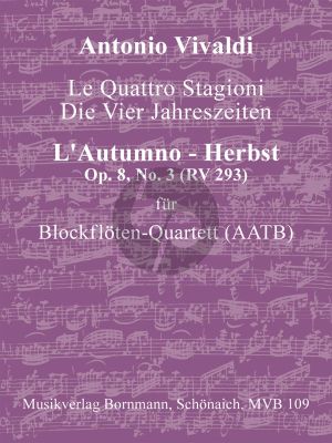 Vivaldi 4 Jahreszeiten Op.8 No.3 RV 293 l'Autumno 4 Blockflöten (AATB) (Part./Stimmen) (arr. Johannes Bornmann)