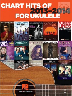 Chart Hits of 2013 - 2014 for Ukulele