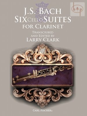 6 Suites BWV 1007 - 1012 (orig. Cello) for Clarinet