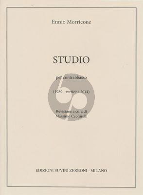 Morricone Studio per Contrabbasso ((1989 – versione 2014) – Revisione a cura di Massimo Ceccarelli)