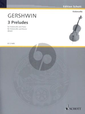 Gershwin 3 Preludes fur Violoncello und Klavier (transcr. by Wolfgang Birtel)