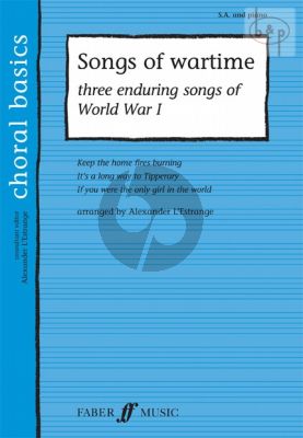 Songs of Wartime (3 enduring Songs of World War 1)