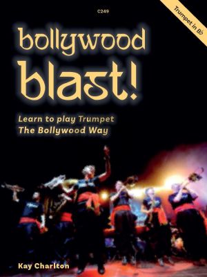 Charlton Bollywood Blast - Learn to Play Brass the Bollywood Way Trumpet in Bb Book with Audio Online
