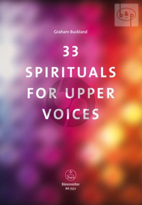 33 Spirituals for Upper Voices