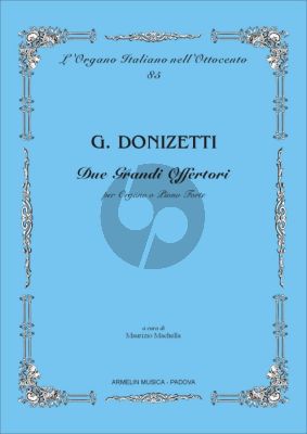 Donizetti 2 Grandi Offertori Organo o Pianoforte (edited by Maurizio Machella)
