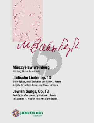 Weinberg Judische Lieder Op. 13 Mittelstimme und Klavier (nach Gedichte von Itzhok Peretz) (jiddisch, YIVO-transl. / russisch)