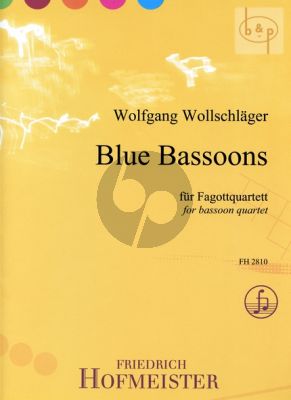 Wollschlager Blue Bassoons for 4 Bassoons (Score/Parts)