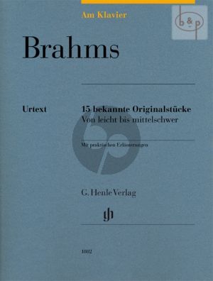 Brahms am Klavier (15 bekannte Originalwerke mit praktischen Erlauterungen)