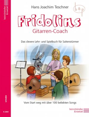Fridolins Gitarren-Coach. Das clevere Lehr- und Spielbuch fur Saitensturmer von Start Weg mit uber 100 beliebten Songs