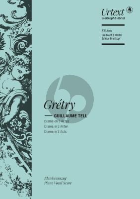 Gretry Guillaume Tell (Drama in 3 Akten) Klavierauszug (franz.)