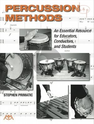 Percussion Methods. An Essential Resource Educators-Conductors and Students