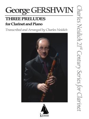Gershwin 3 Preludes for Clarinet and Piano (arr. by Charles Neidich)