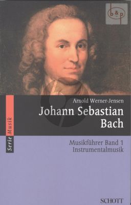 Johann Sebastian Bach Musikfuhrer Vol.1 Instrumental Musik