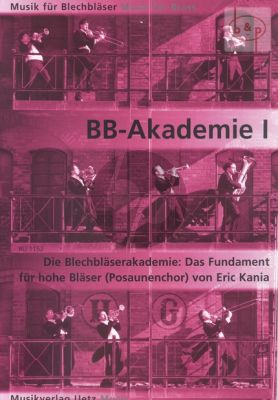 BB-Akademie 1. Das Fundament fur Hohe Blaser