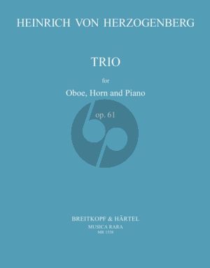 Herzogenberg Trio D-dur Op.61 Oboe-Horn-Piano (edited by Harold Truscott)
