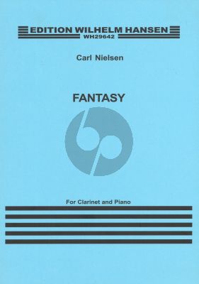 Nielsen Fantasy for Clarinet in Bb and Piano (ca.1881) (Torben Schousboe)