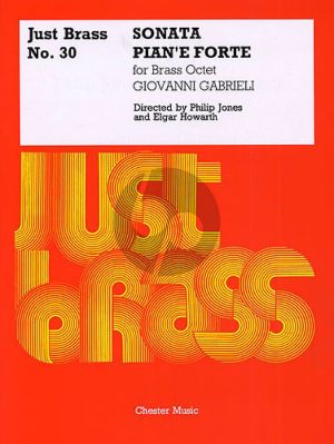 Gabrieli Sonate Pian'eforte for Brass Octet (Score/Parts) (edited by Philip Jones and Elgar Howarth)