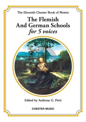 Album Chester Book of Motets vol.11 The Flemish and German Schools 5 Voices SSATB (Edited by Anthony G. Petti)