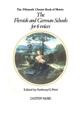 Album Chester Book of Motets Vol.15 The Flemish and German Schools for 6 Voices SSAATB (Edited by Anthony G. Petti)